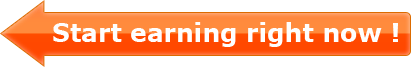 Start earning right now !